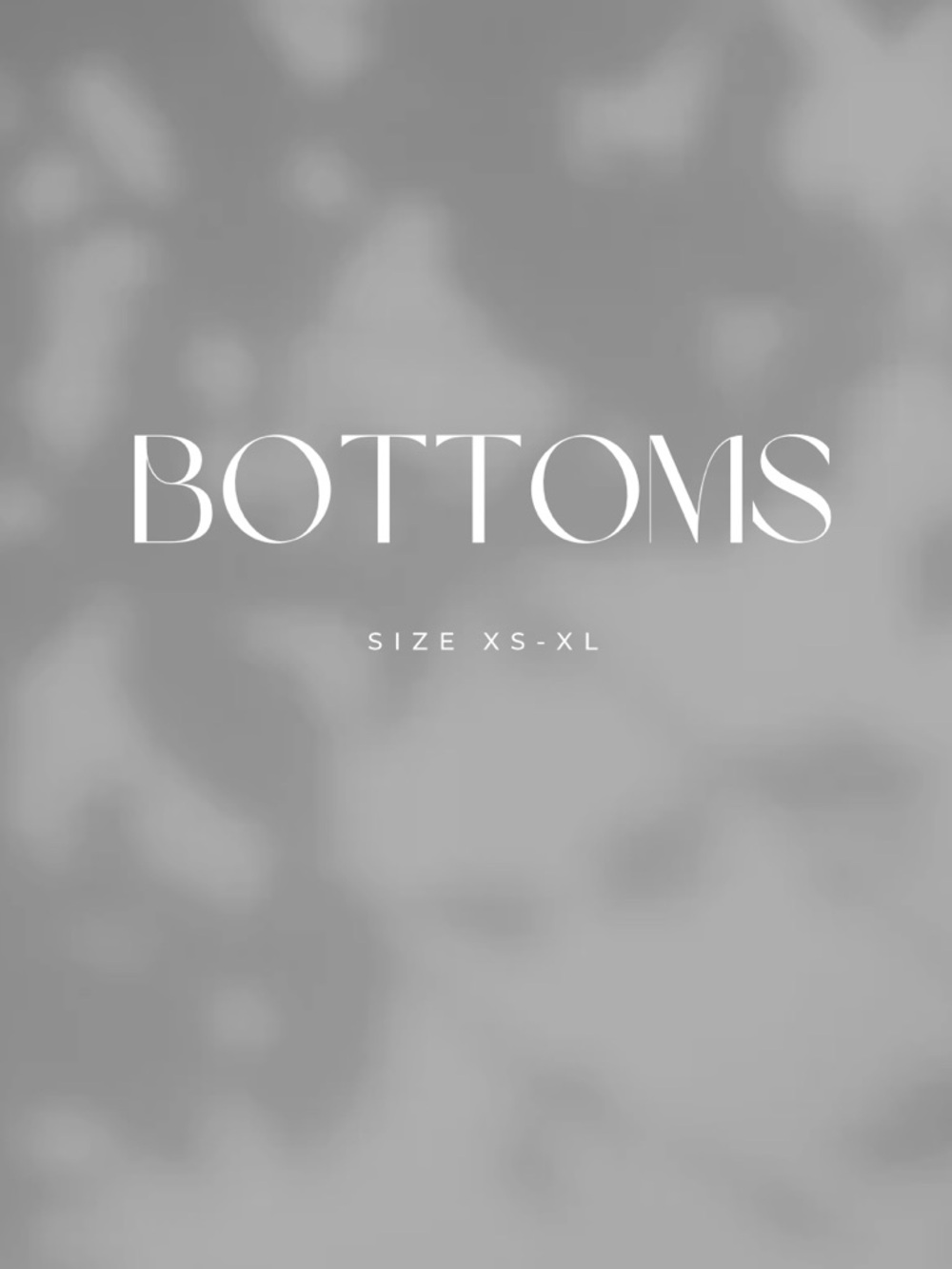 Bottoms | Size XS-XL